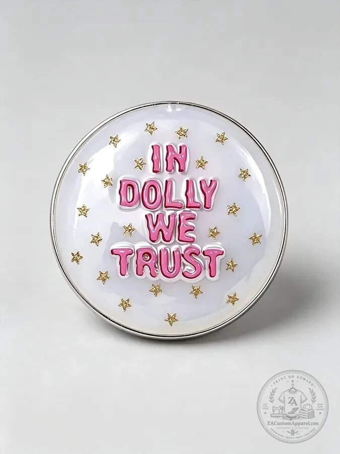 Dolly Parton In Dolly We Trust Pink Lettering White Enamel Pin 3 Dolly Parton In Dolly We Trust Pink Lettering White Enamel Pin