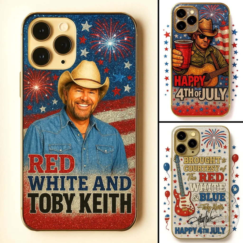 Toby Keith Red White and Blue Patriotic Happy 4th of July Phone Case Toby Keith Red White and Blue Patriotic Happy 4th of July Phone Case